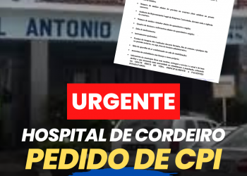 Hospital de Cordeiro tem Pedido de CPI Protocolado